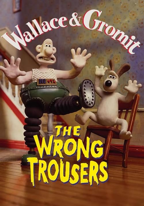 Wallace & Gromit: The Wrong Trousers 1993